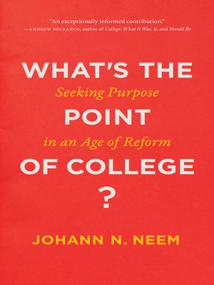 cover image of What's the Point of College?